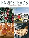 Farmsteads of the California Coast: With Recipes from the Harvest (Homestead Book, California Cookbook)