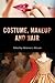 Costume, Makeup, and Hair (Behind the Silver Screen Series)
