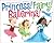 Princess! Fairy! Ballerina! by Bethanie Deeney Murguia