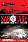 Sabotage: Mission to Destroy Hitler's Atomic Bomb