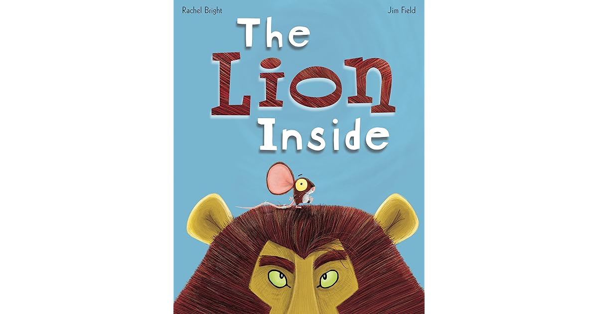 The Lion Inside by Rachel Bright