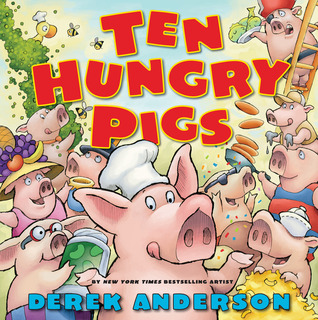 Ten Hungry Pigs: An Epic Lunch Adventure (Hardcover)