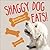 Shaggy Dog Eats!: 30 Recipes for Easy, Delicious Dog Treats