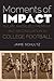Moments of Impact: Injury, Racialized Memory, and Reconciliation in College Football