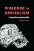 Violence in Capitalism: Devaluing Life in an Age of Responsibility