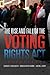 The Rise and Fall of the Voting Rights Act (Volume 2) (Studies in American Constitutional Heritage)