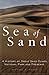 Sea of Sand: A History of Great Sand Dunes National Park and Preserve (Volume 2) (Public Lands History)