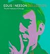 Edlis/Neeson Collection: The Art Institute of Chicago Edlis/Neeson Collection: The Art Institute of Chicago