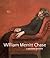 William Merritt Chase: A Modern Master