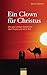 Ein Clown für Christus: Die...