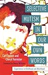 Selective Mutism In Our Own Words: Experiences in Childhood and Adulthood