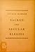 Sacred and Secular Elegies by George Barker