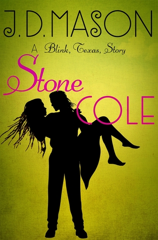 Stone Cole: A Blink, Texas Story