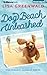 Dog Beach Unleashed (The Seagate Summers, 2)