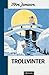 Trollvinter by Tove Jansson