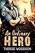 An Ordinary Hero by Therese Woodson