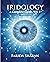 Iridology – A Complete Guid...