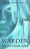 Warden by Montana Ash