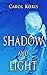 Shadow and Light