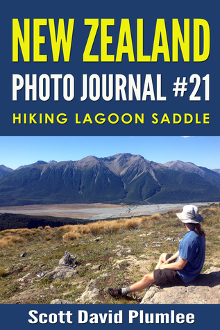 New Zealand Photo Journal #21: Hiking Lagoon Saddle (Kindle Edition)