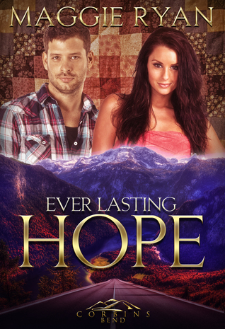 Ever Lasting Hope (Corbin's Bend Season Three, #3)