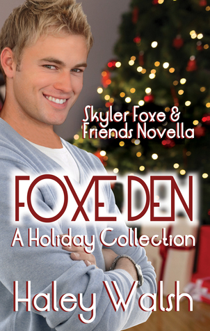 Foxe Den: A Skyler Foxe Holiday Collection (Skyler Foxe Mysteries, #3.5)