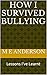 How I Survived Bullying: Le...