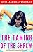 The Taming of the Shrew by William Shakespeare