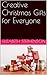 Creative Christmas Gifts for Everyone by Elizabeth Stephenson