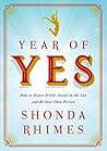 Year of Yes: How to Dance It Out, Stand In the Sun and Be Your Own Person Book cover for Year of Yes: How to Dance It Out, Stand In the Sun and Be Your Own Person