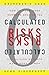 Calculated Risks: How to Know When Numbers Deceive You