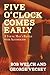 Five O'Clock Comes Early: A Young Man's Battle with Alcoholism