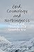 God, Cosmology and Nothingness - Theory and Theology In a Scientific Era