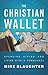 The Christian Wallet by Mike Slaughter
