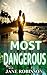 Most Dangerous