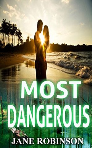 Most Dangerous (Kindle Edition)
