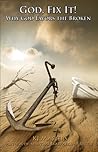 God, Fix it!: Why...