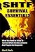 SHTF Survival Essentials: What You Need to Know To Survive When Society Collapses And People Are Desperate