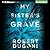 My Sister's Grave (Tracy Crosswhite, #1)