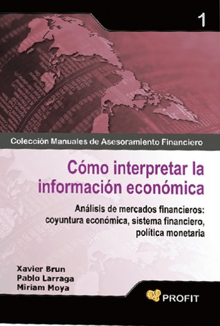 Cómo interpretar la información económica (Kindle Edition)