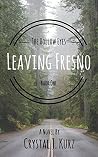 Leaving Fresno (The Hollow Eyes Book 1)