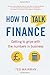 How To Talk Finance: Gettin...