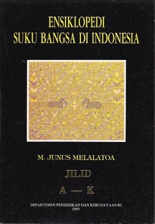Ensiklopedi Suku Bangsa di Indonesia Jilid A - K