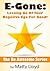E-Gone: Letting Go Of Your Negative Ego For Good! (Mindfulness, Stress Management, Happiness, Peace, Personal Development) (The Be Awesome Series Book 1)