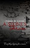 A Stone's Throw by Debbie De Louise A Stone's Throw by Debbie De Louise
