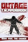 The Change by T.W. Piperbrook The Change by T.W. Piperbrook