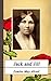 Jack and Jill (Annotated) (Louisa May Alcott Collection Book 14)