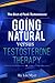Natural Versus Testosterone Therapy