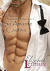 Su Amante Cautiva...