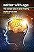Better with Age: The Ultima...